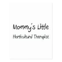 Mommys Little Horticultural Therapist Postcards