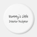 Mommys Little Interior Designer Refrigerator Magnets