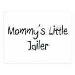 Mommys Little Jailer Post Card