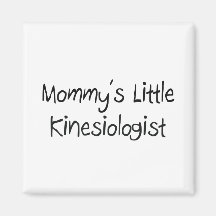 Mommys Little Kinesiologist Magnets
