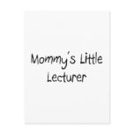 Mommys Little Lecturer postcards