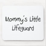 Mommys Little Lifeguard mousepads