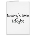 Mommys Little Lobbyist cards