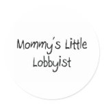 Mommys Little Lobbyist stickers