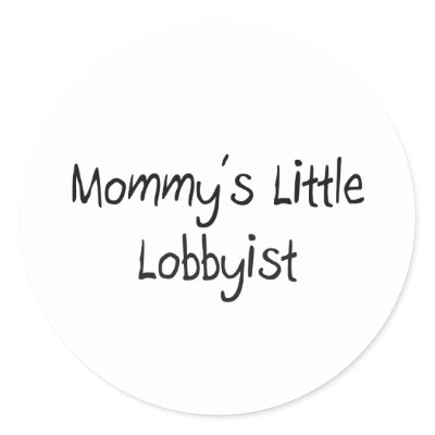 Mommys Little Lobbyist Round Stickers by tshirtshirts