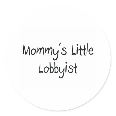 Mommys Little Lobbyist Stickers by tshirtshirts
