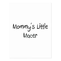 Mommys Little Macer Post Card