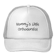 Mommys Little Orthodontist Trucker Hat