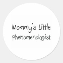 Mommys Little Phenomenologist Stickers