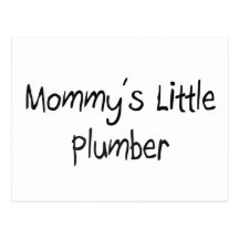 Mommys Little Plumber Postcard
