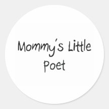 Mommys Little Poet Round Stickers