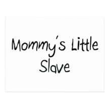 Mommys Little Slave Postcards