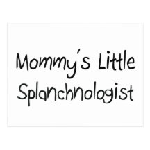 Mommys Little Splanchnologist Postcard
