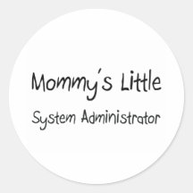 Mommys Little System Administrator Round Sticker
