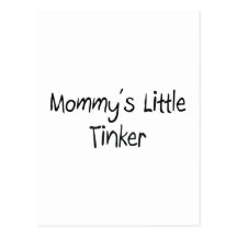 Mommys Little Tinker Post Cards