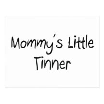 Mommys Little Tinner Postcards