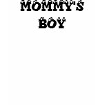 MOMMY'SBOY t-shirts