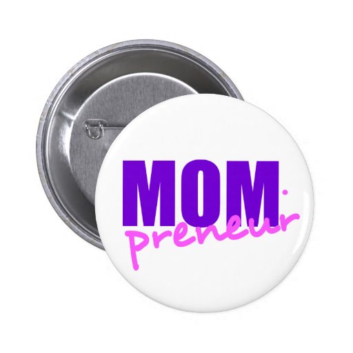 Mompreneur With Dot Hyphen, Two Colours Pinback Buttons