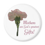 Moms Are Gifts Magnet