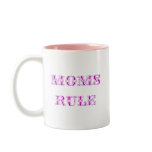 Moms rule mugs