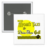 Moms Taxi Funny Saying Button