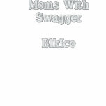 Moms With Swagger Jacket BlkIce - Customised