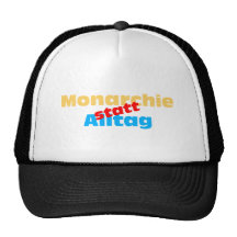 Monarchie statt Alltag Trucker Kappe