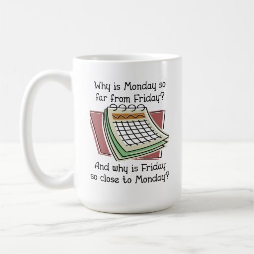 Monday Far From Friday Funny Mug