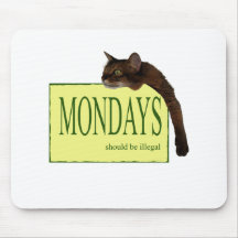 Mondays Should Be Illegal Mouse Pad