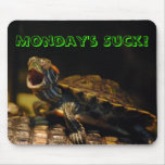 "Monday's Suck" baby turtle mousepad