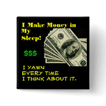 Money in my sleep buttons