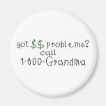 Money problems call grandma refrigerator magnets