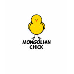 Mongolian Chick t-shirts