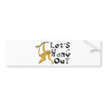 Monkey Hang Out bumper stickers