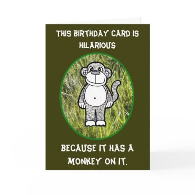 Monkey Hilarious Birthday Card by PetiteFrite