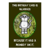 Monkey Hilarious Birthday Card