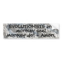 Monkey see, monkey do! bumper stickers