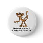 Monkey See, Monkey Do buttons