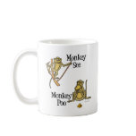 Monkey See Monkey Poo Coffee Mug