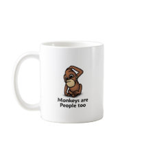 Monkeys are People too Mugs