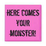 Monster in Me Magnet