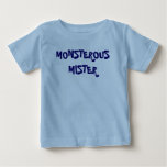Monsterous Mister t-shirts