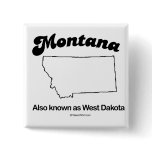 MONTANA - "MONTANA STATE MOTTO" T-shirts and Gear buttons