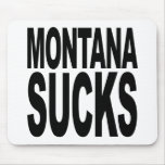 Montana Sucks mousepads