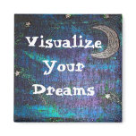 moon art, Visualise Your Dreams magnets
