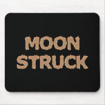 moonstruck mondsüchtig mousepads