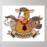Mooooo posters