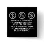 Morality and Religion Pinback Button