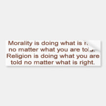 Morality vs. Religion Bumper Sticker