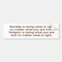 Morality vs. Religion Bumper Sticker